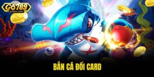 ban ca doi card