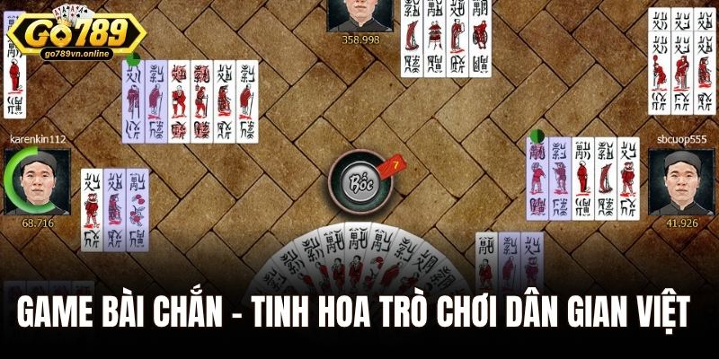 Bài Chắn – Kinh Nghiệm Giành Tiền Thưởng Siêu Nhanh 2025 1 Game bài chắn – Tinh hoa trò chơi dân gian Việt