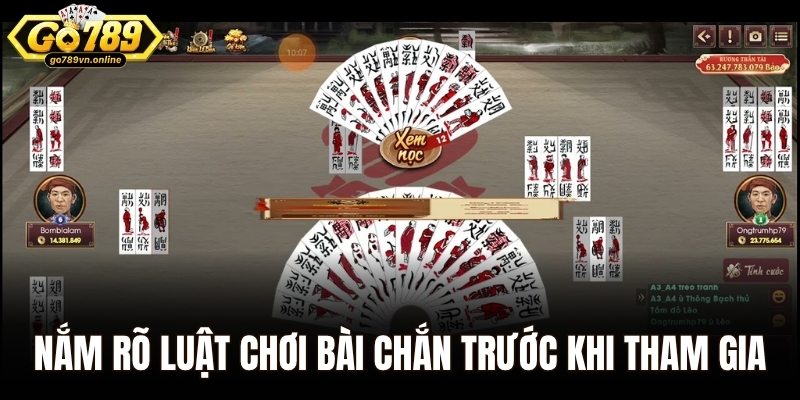 Bài Chắn – Kinh Nghiệm Giành Tiền Thưởng Siêu Nhanh 2025 2 Nắm rõ luật chơi game bài chắn trước khi tham gia