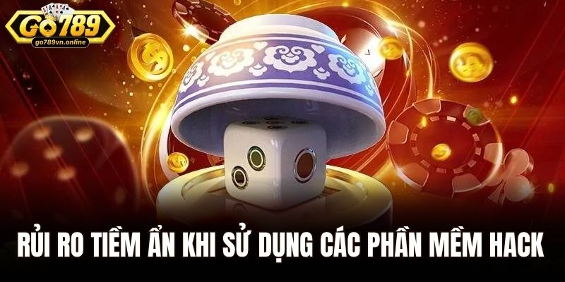 Tool Hack Xóc Đĩa – Công Cụ Dự Đoán Chính Xác Tại Go789 3 Rủi ro tiềm ẩn khi sử dụng các phần mềm hack xóc đĩa