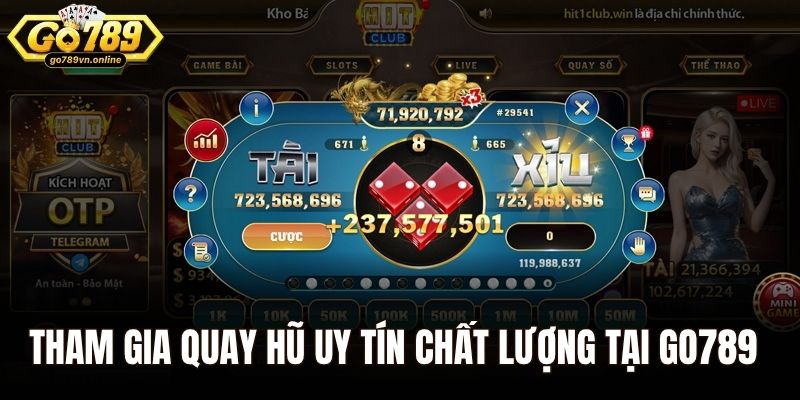 Tham gia quay hũ uy tín chất lượng tại Go789